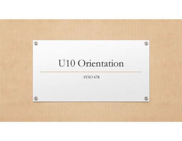 U10 Orientation